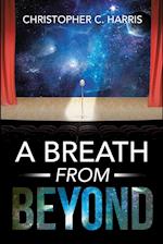 A Breath From Beyond 