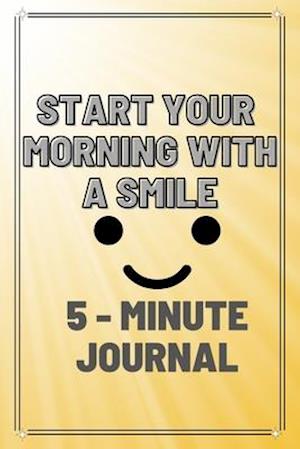 Start Your Morning With ¿ Smile