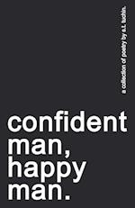 confident man, happy man. 