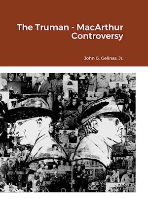 The Truman - MacArthur Controversy