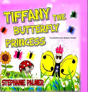 Tiffany The Butterfly Princess