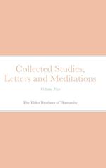 Collected Studies, Letters and Meditations 