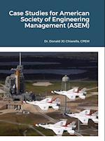 Case Studies for American Society of Engineering Management (ASEM) 