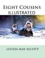 Eight Cousins Illustrated