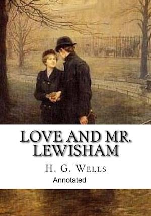 Love and Mr Lewisham Annotated