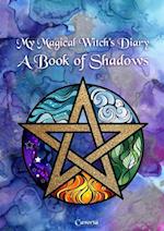 My Magical Witch's Diary - A Book of Shadows 