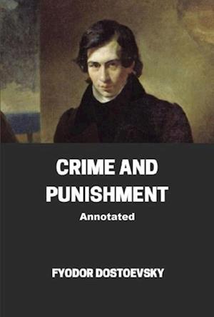 Crime and Punishment Annotated