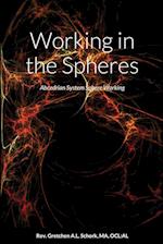 Working in the Spheres 