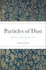 Particles of Dust 