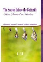 The Season Before the Butterfly 
