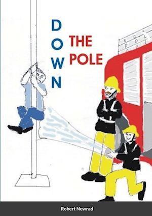 Down the Pole