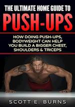 The Ultimate Home Guide To Push-Ups 