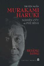 TRUY¿N NG¿N MURAKAMI HARUKI  NGHIÊN C¿U VÀ PHÊ BÌNH