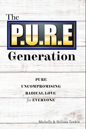 The P.U.R.E Generation