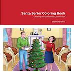 Santa Senior Coloring Book 