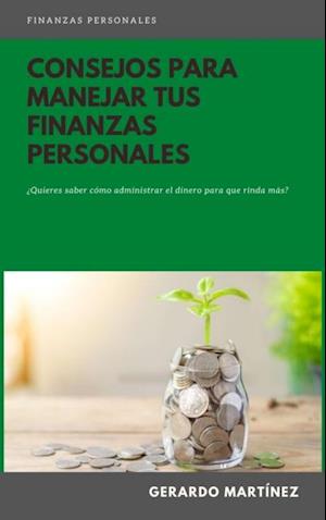 Consejos para manejar tus finanzas personales