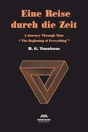 Eine Reise durch die Zeit: A Journey through time: Beginning of Everything