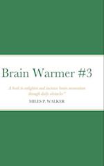 Brain Warmer #3 