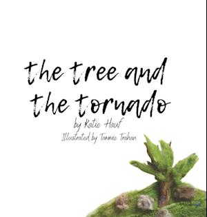 The Tree and the Tornado.