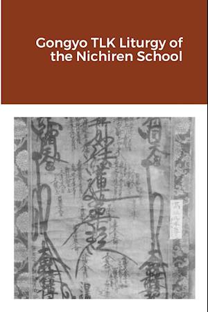 Gongyo TLK Liturgy of the Nichiren School