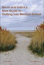 Kevin and Indira's New Guide to Getting Into Medical School 