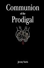 Communion of the Prodigal 