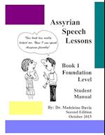 Assyrian Speech Lessons Book 1 Foundation Level Student Manual 