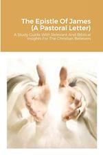The Epistle Of James (A Pastoral Letter)