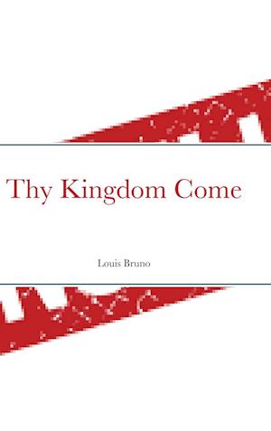 Thy Kingdom Come