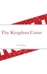 Thy Kingdom Come 