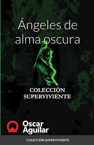 Ángeles de alma oscura