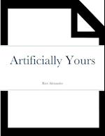 Artificially Yours 