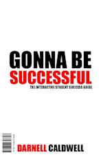 GONNA BE SUCCESSFUL