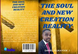 THE SOUL AND NEW CREATION REALITY