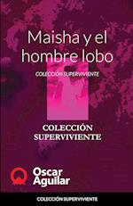 Maisha y el hombre lobo