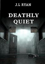 Deathly Quiet 