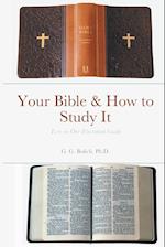 Your Bible & How to Study It 