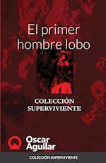 El primer hombre lobo