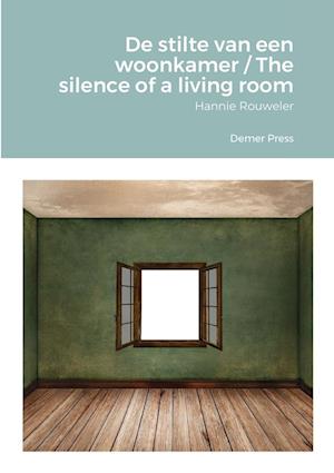 De stilte van een woonkamer / The silence of a living room
