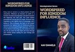 WORDSPIRED FOR KINGDOM INFLUENCE