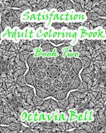 Satisfaction Adult Coloring Book