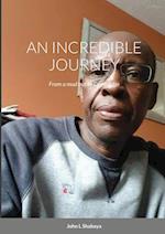 AN INCREDIBLE JOURNEY 