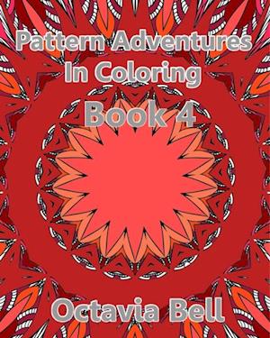 Pattern Adventures in Coloring Ebook 4