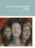 The Art of a Beach Rose Gypsy