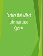 Factors that Affect Life Insurance Quotes