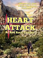 HEART ATTACK At Red Rock Canyon