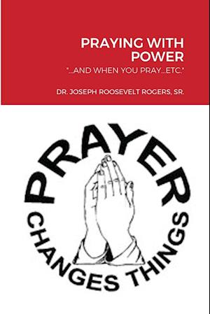 PRAYING WITH POWER