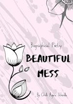 Beautiful Mess