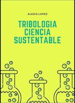 Tribology: SUSTAINABLE SCIENCE