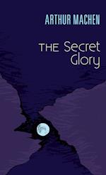 The Secret Glory 